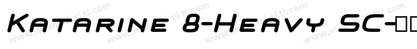 Katarine 8-Heavy SC字体转换